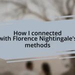 How I connected with Florence Nightingale’s methods