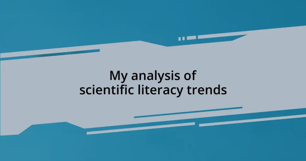 My analysis of scientific literacy trends