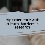 My experience with cultural barriers in research
