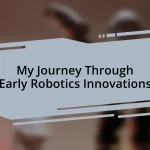 My Journey Through Early Robotics Innovations
