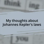 My thoughts about Johannes Kepler’s laws
