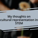 My thoughts on cultural representation in STEM