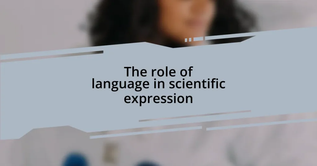 The role of language in scientific expression