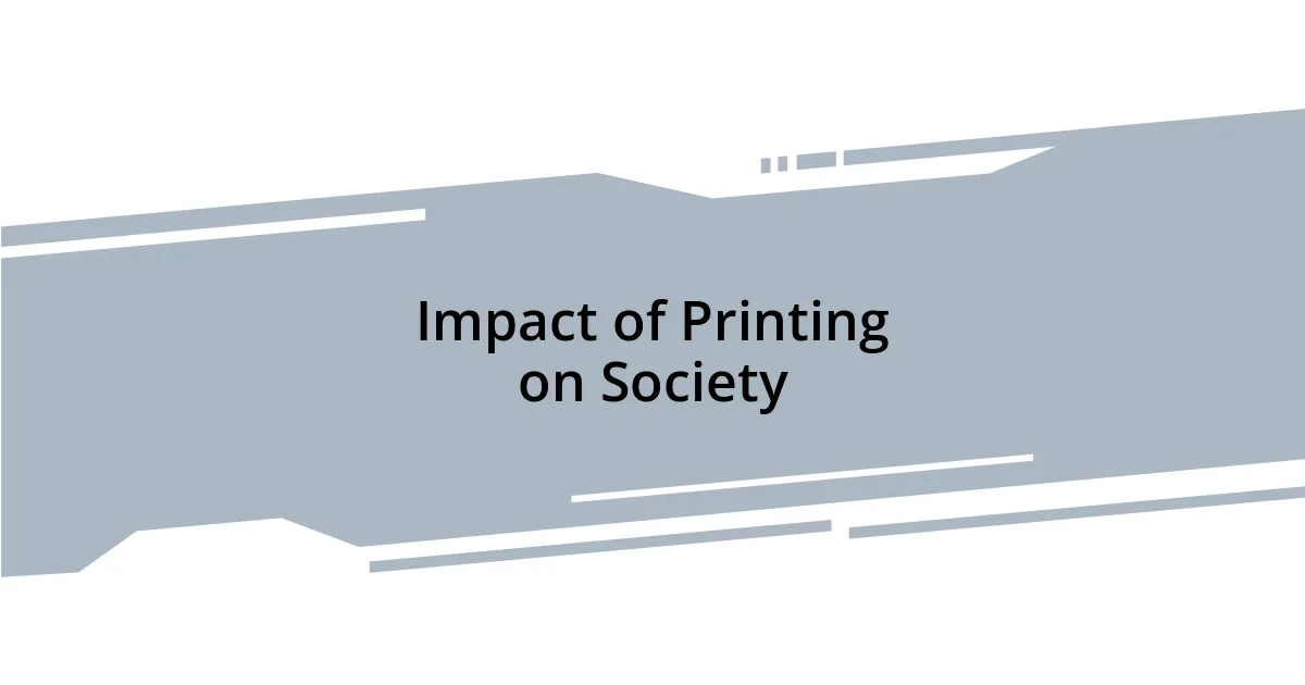 Impact of Printing on Society