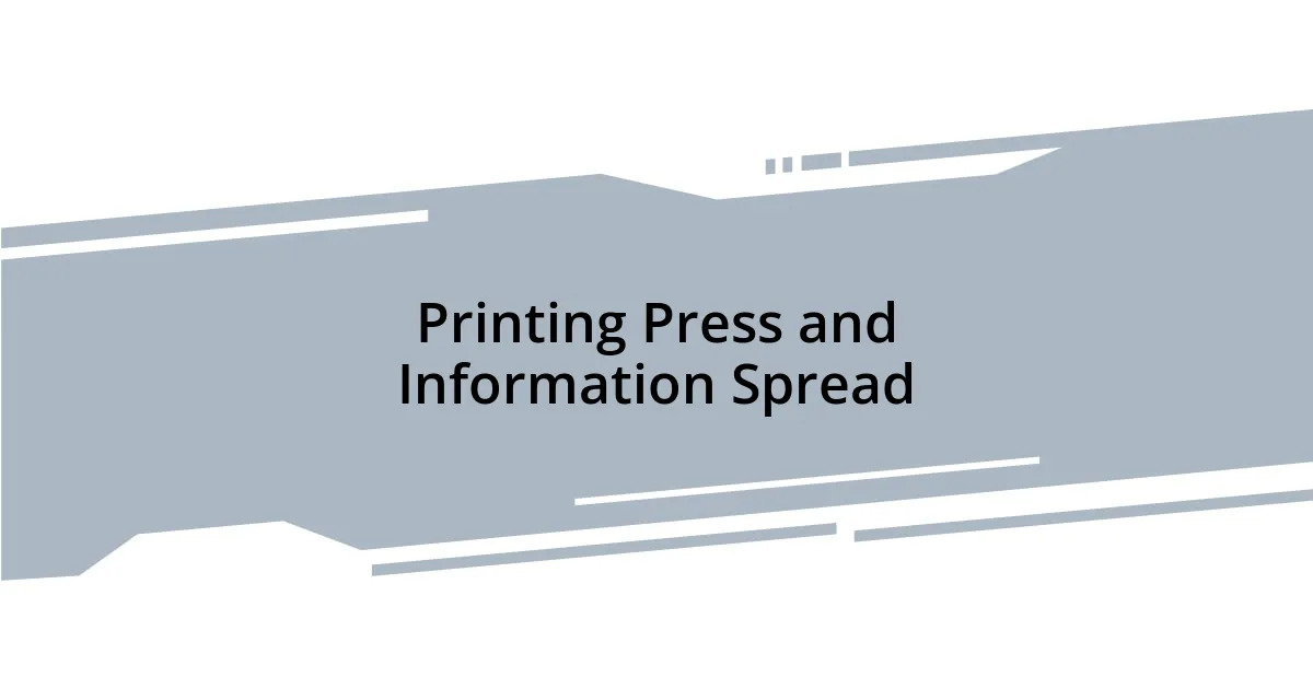 Printing Press and Information Spread
