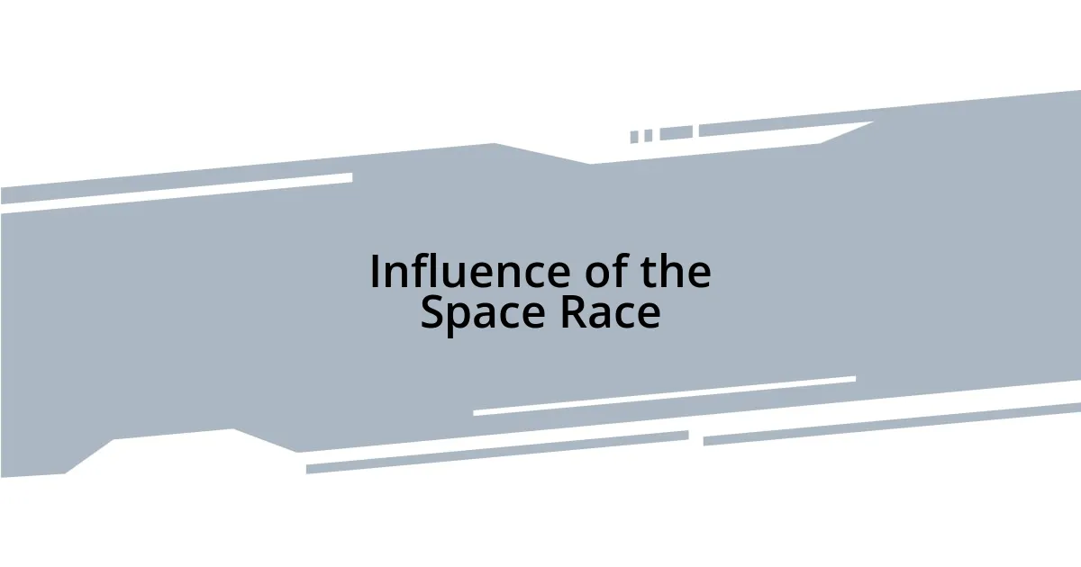 Influence of the Space Race